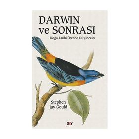 DARWIN VE SONRASI DOĞA TARIHI ÜZERINE DÜŞÜNCELER - STEPHEN JAY GOULD