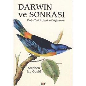 DARWIN VE SONRASI DOĞA TARIHI ÜZERINE DÜŞÜNCELER - STEPHEN JAY GOULD