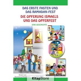 Das Erste Faten Und Das Ramadan-Fest - Die Opferung Ismaels Und Das Opferfest - Mürşide Uysal