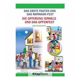 Das Erste Faten Und Das Ramadan-Fest - Die Opferung Ismaels Und Das Opferfest - Mürşide Uysal