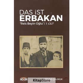 Das İst Erbakan - Reis Beyin Oğlu Cilt 1 - Fehmi Çalmuk