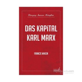 DAS KAPITAL KARL MARX - FRANCIS WHEEN