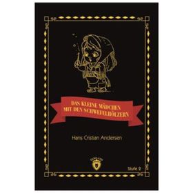 Das Kleine Madchen Mit Den Schwefelhölzern Stufe 2 - Hans Cristian Andersen