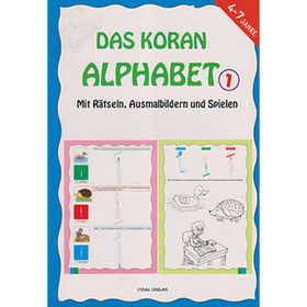 Das Koran Alphabet 1 - Mit Ratseln, Ausmalbildern und Spielen