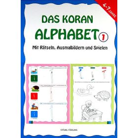Das Koran Alphabet 1 - Mit Ratseln, Ausmalbildern und Spielen