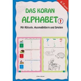 Das Koran Alphabet 1 - Mit Ratseln, Ausmalbildern und Spielen