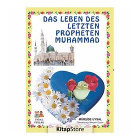 Das Leben Des Letzten Propheten Muhammad 1 - 2 - Mürşide Uysal Asım Uysal