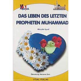 Das Leben Des Letzten Propheten Muhammad - Mürşide Uysal Marianne Çoyan-Zaric