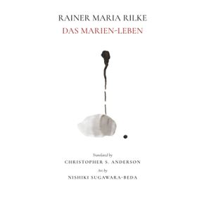 Das Marien - Rainer Maria Rilke