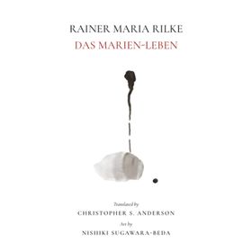 Das Marien - Rainer Maria Rilke
