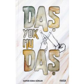 Daş Yok mu Daş - Gamze Esra Gürler - Mostar