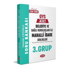 Data Yayınları 2023 Belediye ve Bağlı Kuruluşları ile Mahalli İdare Birlikleri 3. Grup Tamamı Çözümlü Soru Bankası