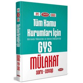 Data Yayınları - 2023 Tüm Kamu Kurumları GYS Mülakat Soru Cevap