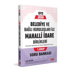 Data Yayınları 2024 Belediye ve Bağlı Kuruluşları ile Mahalli İdare Birlikleri 1. Grup Soru Bankası