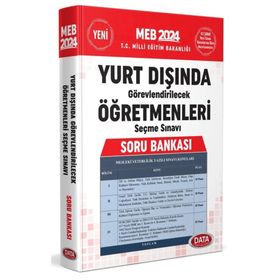 Data Yayınları 2024 Meb Yurt Dışında Görevlendirilecek Öğretmenleri Seçme Sınavı Soru Bankası