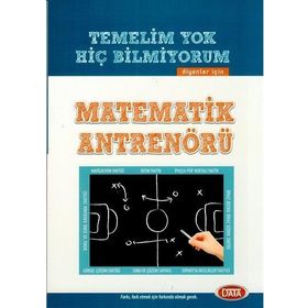 Data Yayınları Matematik Antrenörü Temelim Yok Hiç Bilmiyorum