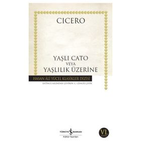 Datatek - Yaşlı Cato Veya Yaşlılık Üzerine - Hasan Ali Yücel Klasikleri