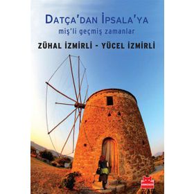 Datçadan İpsalaya Mişli Geçmiş Zamanlar - Yücel - Zühal İzmirli