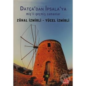 Datçadan İpsalaya Mişli Geçmiş Zamanlar - Yücel - Zühal İzmirli