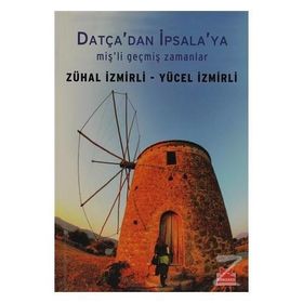 Datçadan İpsalaya Mişli Geçmiş Zamanlar - Yücel - Zühal İzmirli