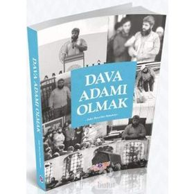 Dava Adamı Olmak - Ahmet Ağırakça