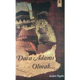 Dava Adamı Olmak - Ahmet Ağırakça