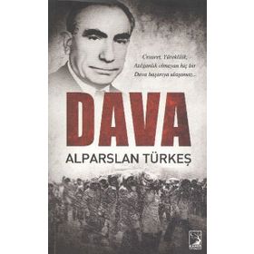 DAVA - ALPARSLAN TÜRKEŞ