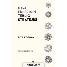Dava Erlerinin Tebliğ Stratejisi İlyas Özbay