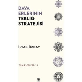 Dava Erlerinin Tebliğ Stratejisi İlyas Özbay