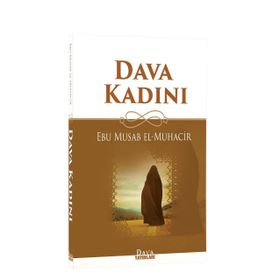 Dava Kadını - Ebu Musab El Muhacir