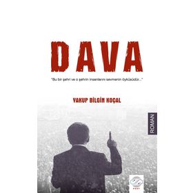 Dava - Yakup Bilgin Koçal