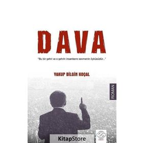 Dava - Yakup Bilgin Koçal
