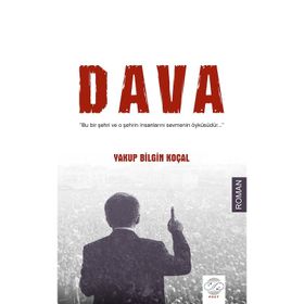 Dava - Yakup Bilgin Koçal
