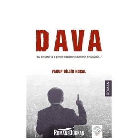 Dava - Yakup Bilgin Koçal