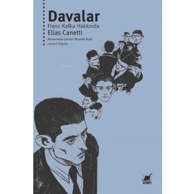 Davalar - Franz Kafka Hakkında - Elias Canetti