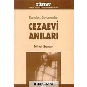 DAVALAR SAVUNMALAR CEZAEVI ANILARI - NIHAT SARGIN