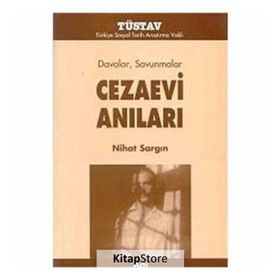 DAVALAR SAVUNMALAR CEZAEVI ANILARI - NIHAT SARGIN