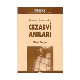 DAVALAR SAVUNMALAR CEZAEVI ANILARI - NIHAT SARGIN