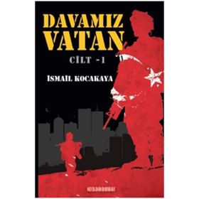 Davamız Vatan - İsmail Kocakaya