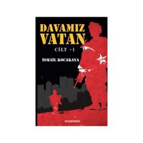 Davamız Vatan - İsmail Kocakaya