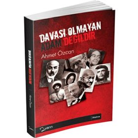 DAVASI OLMAYAN ADAM DEĞİLDİR - AHMET ÖZCAN