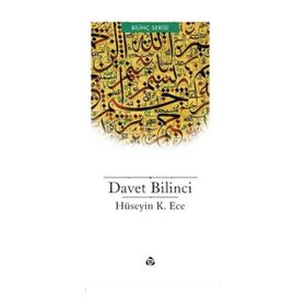 Davet Bilinci - Hüseyin K. Ece