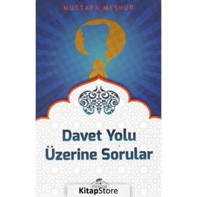 Davet Yolu Üzerine Sorular - Mustafa Meşhur