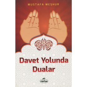 Davet Yolunda Dualar - Mustafa Meşhur