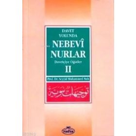 DAVET YOLUNDA NEBEVÎ NURLAR 2 DAVETÇIYE ÖĞÜTLER - SEYYID MUHAMMED NUH