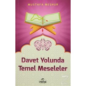 Davet Yolunda Temel Meseleler - Mustafa Meşhur
