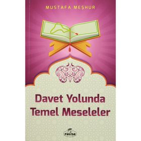 Davet Yolunda Temel Meseleler - Mustafa Meşhur