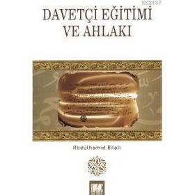 DAVETÇİ EĞİTİM VE AHLAKI - VAHDETTIN İNCİ