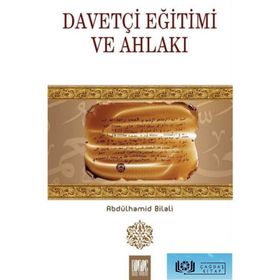 DAVETÇİ EĞİTİM VE AHLAKI - VAHDETTIN İNCİ