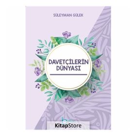 Davetçilerin Dünyası - Süleyman Gülek
